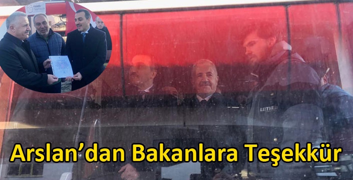 Arslan’dan Bakanlara Teşekkür