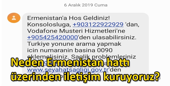 Neden Ermenistan hattı üzerinden iletişim kuruyoruz?