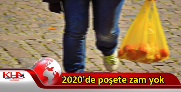 2020'de poşete zam yok