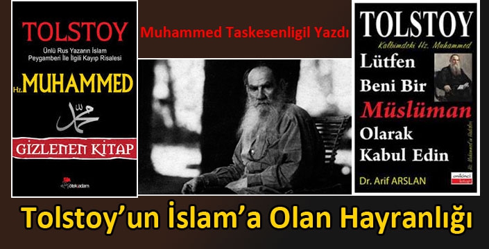 Tolstoy’un İslam’a Olan Hayranlığı