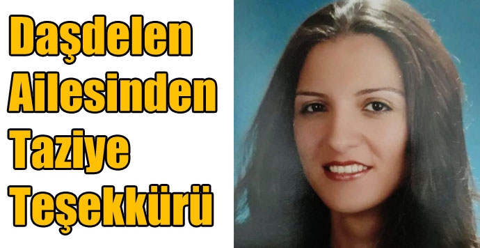 Daşdelen Ailesinden Taziye Teşekkürü