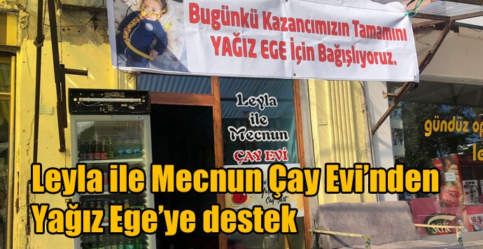 Leyla ile Mecnun Çay Evi’nden Yağız Ege’ye destek