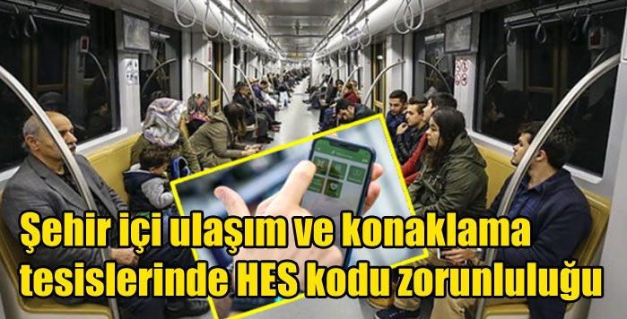 Şehir içi ulaşım ve konaklama tesislerinde HES kodu zorunluluğu