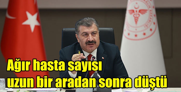 Ağır hasta sayısı uzun bir aradan sonra düştü
