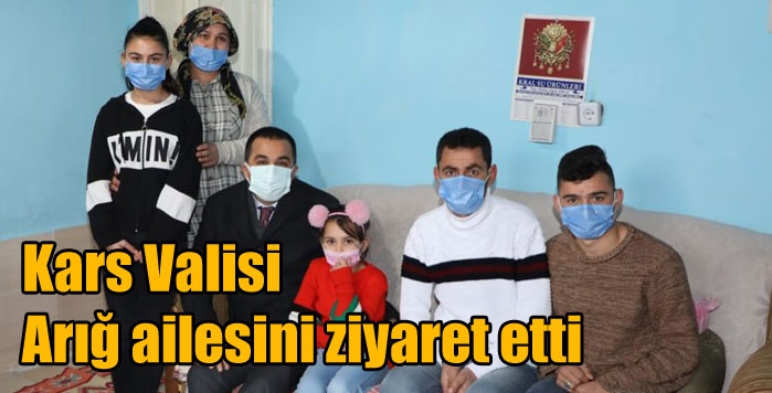 Kars Valisi Arığ ailesini ziyaret etti