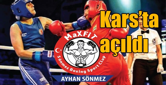 Max Fit Sönmez Boxing Spor Kulübü Kars’ta açıldı