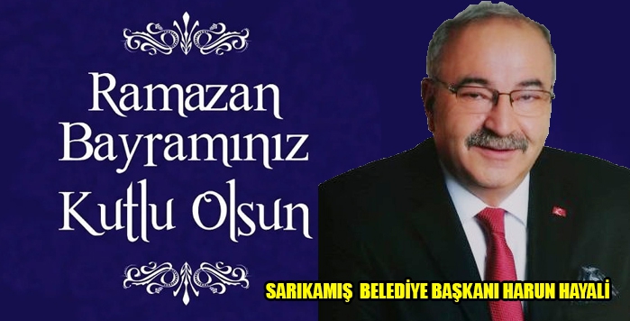 Başkan Harun Hayali’nin Ramazan Bayramı Mesajı