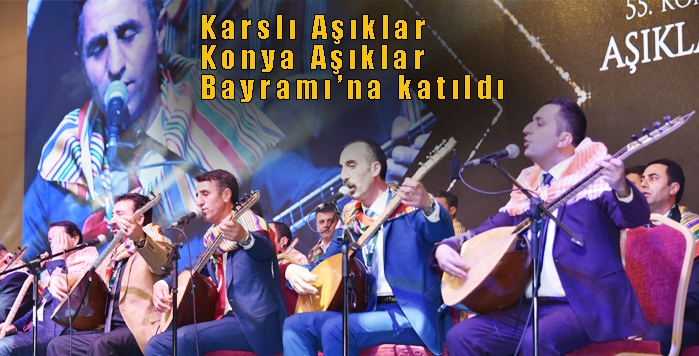 Karslı Aşıklar Konya Aşıklar Bayramı’na katıldı