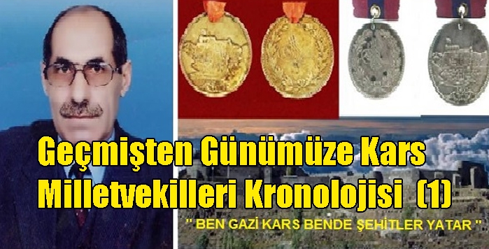 Geçmişten Günümüze Kars Milletvekilleri Kronolojisi (1)