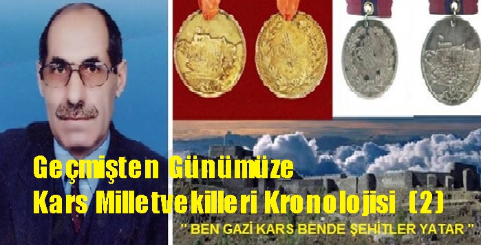 Geçmişten Günümüze Kars Milletvekilleri Kronolojisi (2)