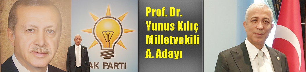 Prof. Dr. Yunus Kılıç, AK Parti A. Adaylığı başvurusunu yaptı