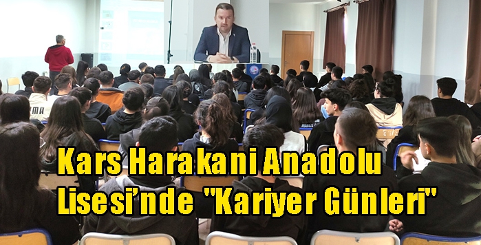 Kars Harakani Anadolu Lisesi’nde "Kariyer Günleri"