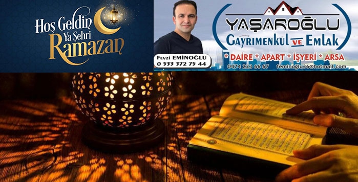 Yaşaroğlu Gayrimenkul ve Emlak Yetkilisi Fevzi Eminoğlu’nun Ramazan ayı mesajı